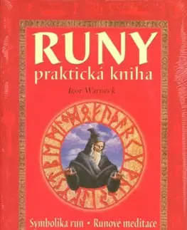 Mágia a okultizmus Runy praktická kniha - Igor Warneck