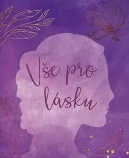 Romantická beletria Vše pro lásku - Lisa Kleypas