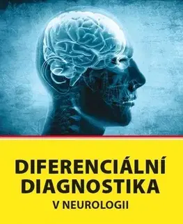 Medicína - ostatné Diferenciální diagnostika v neurologii - Kolektív autorov