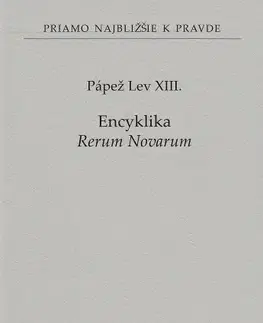 Kresťanstvo Encyklika Rerum Novarum - Pápež Lev XIII.