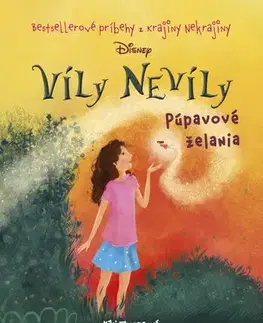 Pre dievčatá Víly Nevíly - Púpavové želania - Kiki Thorpe