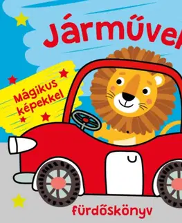 Pre deti a mládež - ostatné Járművek fürdőskönyv - színváltós, mágikus képekkel