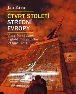 Svetové dejiny, dejiny štátov Čtvrt století střední Evropy - Jan Křen