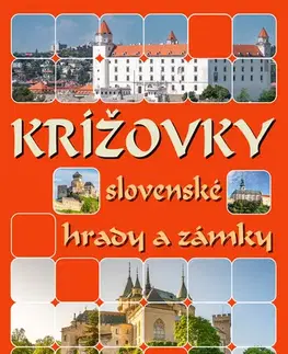Krížovky, hádanky, hlavolamy Krížovky slovenské hrady a zámky
