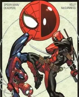 Komiksy Spider-Man / Deadpool: Parťácká romance - Joe Kelly,Kelly McGuinness
