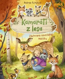 Rozprávky Kamaráti z lesa 3: Záchrana opustenej mačičky - Andrea Schütze,Silvia Ivanidesová
