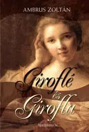 Dobrodružstvo, napätie, western Giroflé és Girofla - Zoltán Ambrus