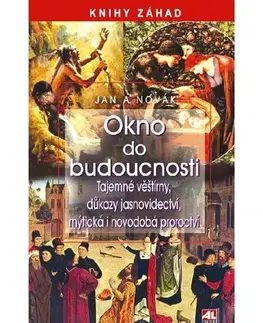 Ezoterika - ostatné Okno do budoucnosti - Jan Antonín Novák