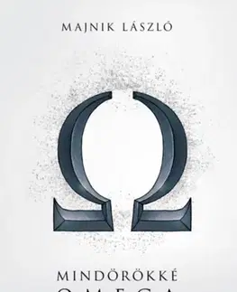Film, hudba Mindörökké Omega - László Majnik