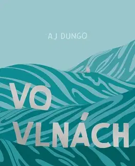 Komiksy Vo vlnách - AJ Dungo