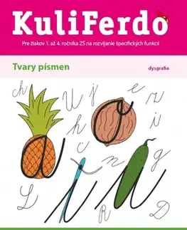 Slovenský jazyk Kuliferdo – tvary písmen, dysgrafia PZ - Kolektív autorov