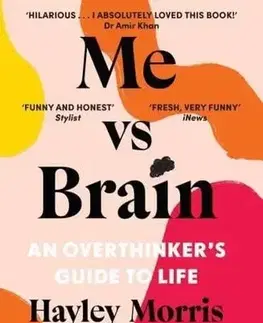 Beletria - ostatné Me vs Brain - Hayley Morris