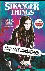 Sci-fi a fantasy Mad Max Hawkinsban - Brenna Yovanoff