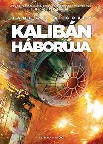 Sci-fi a fantasy Kalibán háborúja - A Térség 2. - James S. A. Corey