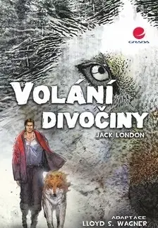 Komiksy Volání divočiny - Jack London,Sachin Nagar