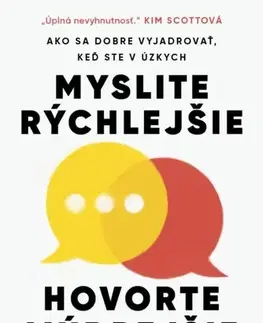 Rozvoj osobnosti Myslite rýchlejšie, hovorte múdrejšie - Matt Abrahams,Miroslava Belešová
