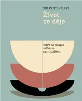 Rozvoj osobnosti Život se děje - Wilfried Nelles