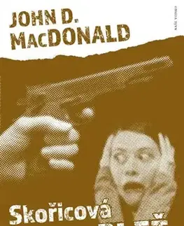Detektívky, trilery, horory Skořicová pleť - John D. MacDonald,Dominik Pavel