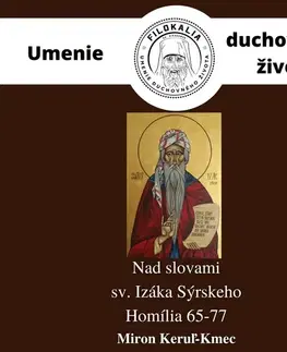Duchovný rozvoj FILOKALIA s.r.o. Nad slovami sv. Izáka Sýrskeho - Homília 65 – 77