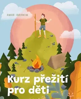 Pre deti a mládež - ostatné Kurz přežití pro děti - Amar Ibrahim