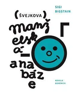 Humor a satira Švejkova manželská anabáze - Sigi Bigstain