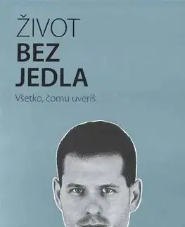 Slovenská beletria Život bez jedla - blue - Martin Bruncko