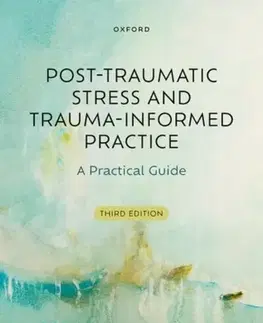 Psychiatria a psychológia Post-Traumatic Stress and Trauma-Informed Practice - Stephen Joseph,Stephen Regel