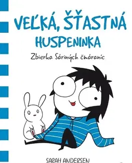 Komiksy Veľká, šťastná huspeninka - Sarah Andersen