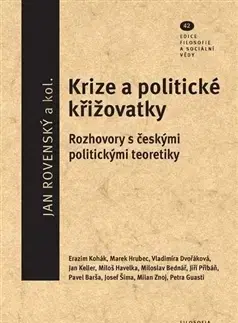 Politológia Krize a politické křižovatky - Jan Rovenský