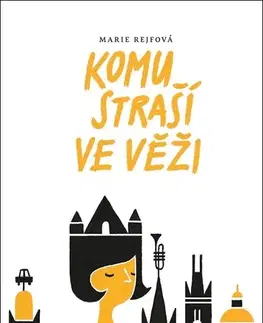 Detektívky, trilery, horory Komu straší ve věži - Marie Rejfová