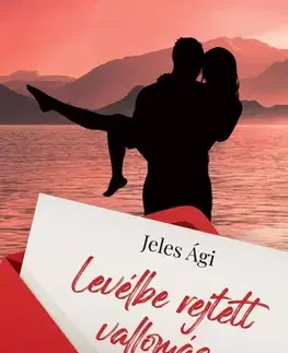 Beletria - ostatné Levélbe rejtett vallomás - Ági Jeles