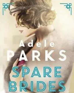 Cudzojazyčná literatúra Spare Brides - Adele Parks