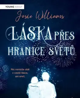 Young adults Láska přes hranice světů - Josie Williams