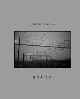 Česká poézia Spády - Jan M. Heller