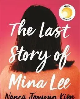 Svetová beletria The Last Story of Mina Lee - Nancy Jooyoun Kim