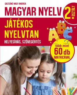 Učebnice pre ZŠ - ostatné Magyar nyelv 1. osztály - játékos nyelvtan - Andrea Nagy Gazsóné