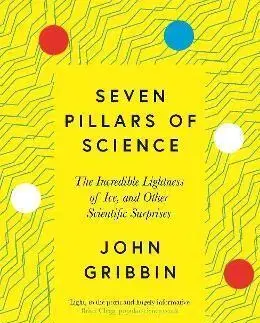 História - ostatné Seven Pillars of Science - John Gribbin