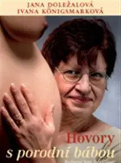 Rodičovstvo a výchova Hovory s porodní bábou - Kolektív autorov
