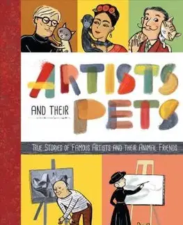 V cudzom jazyku Artists and their Pets - Susie Hodge,Violet Lemay