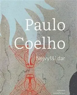 Svetová beletria Nejvyšší dar - Paulo Coelho