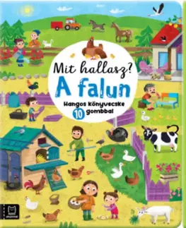 Zvukové knihy Mit hallasz? A falun - Hangos könyvecske 10 gombbal - Boguslaw Michalec