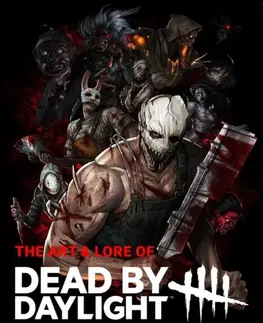 Foto, video, audio, mobil, hry The Art & Lore of Dead by Daylight - Paul Davies