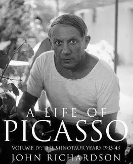Maliarstvo, grafika A Life of Picasso Volume IV - John Richardson