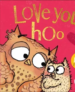 Leporelá, krabičky, puzzle knihy Love You Hoo - Rachel Bright