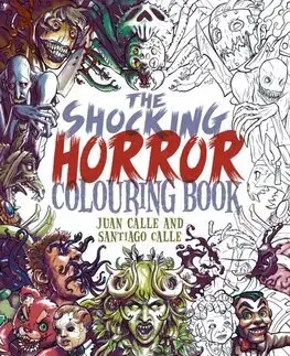 Maľovanky pre dospelých The Shocking Horror Colouring Book - Santiago Calle,Juan Calle