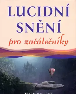 Ezoterika - ostatné Lucidní snění pro začátečníky - Mark McElroy