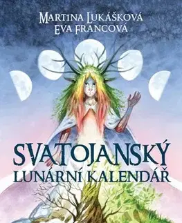 Ezoterika - ostatné Svatojanský lunární kalendář - Eva Francová,Martina Lukášková,Karel Jerie