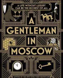 Cudzojazyčná literatúra A Gentleman in Moscow - Amor Towles