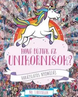 Pre deti a mládež - ostatné Hová bújtak az unikornisok? - Varázslatos nyomozás - Paul Moran