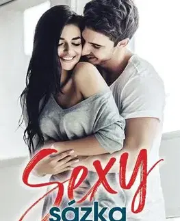 Romantická beletria Sexy sázka - Kristína Ježovičová a Lucia Braunová